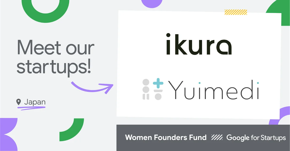 Google for Startups Women Founders Fund に参加する2社のロゴの画像。