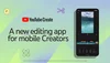 YouTube Create app