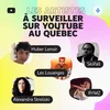 Les artistes à surveiller sur YouTube au Québec