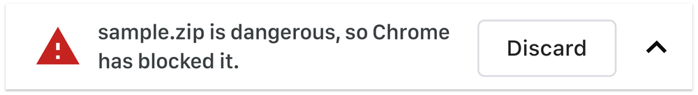 Notification that reads "sample.zip is dangerous, so Chrome has blocked it."