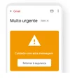 muito urgente. aviso com alerta dizendo 'cuidado com esta mensagem' e um botão para retornar à segurança