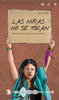 An illustration of a young girl, wearing a blue scarf and holding up a sign that says “Las Niñas no se Tocan,” which means “Girls don’t touch each other” in Spanish. The illustration is an example of a story created on WebStories.