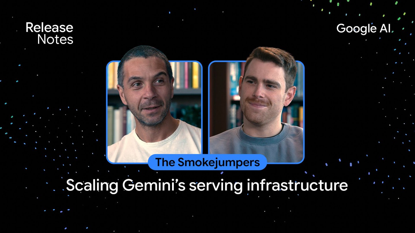 In our latest podcast, hear how the “Smoke Jumpers” team brings Gemini to billions of people.