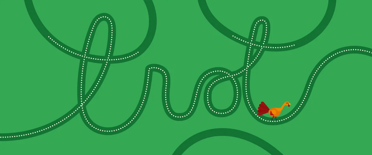 Image shows the letters of the word "trot" spelled out in a path that a turkey is walking against a green background.