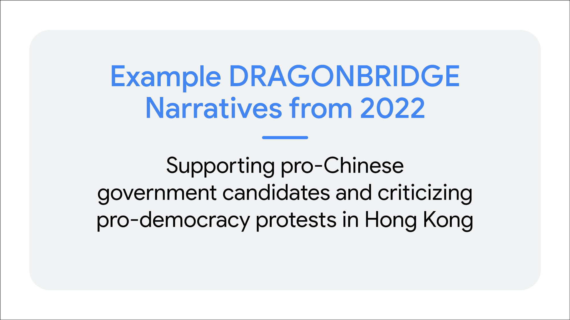 card showing DRAGONBRIDGE narrative that supports pro-Chinese government candidates and criticizing pro-democracy protests in Hong Kong