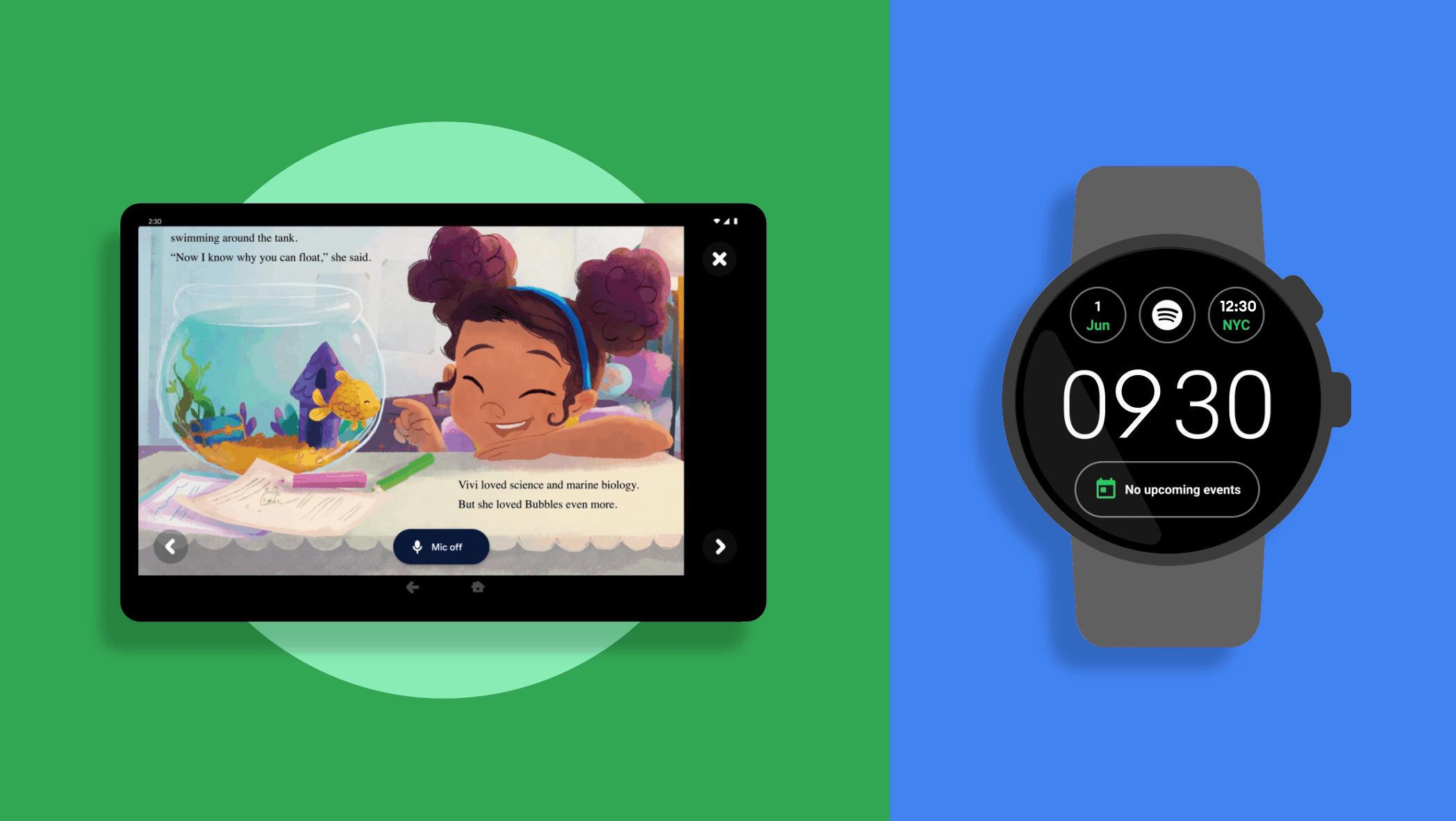 Using Reading practice on an Android tablet to build new skills and swiping through new tiles from Spotify for Wear OS to listen to music and podcasts.