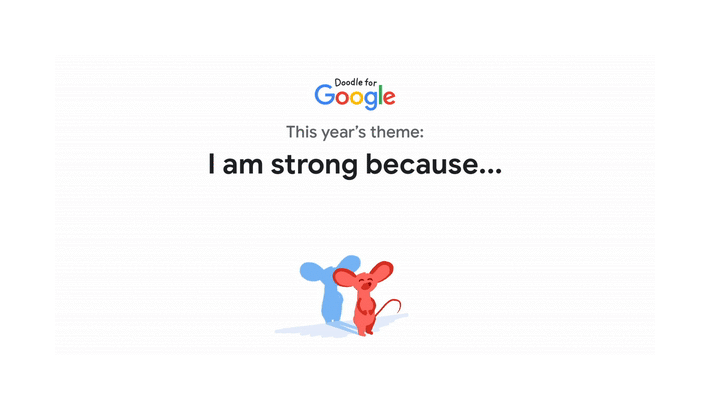 Animated GIF showing the words "Doogle for Google, This year's theme: I am strong because..." The image also shows a small, cartoon mouse whose shadow grows larger.