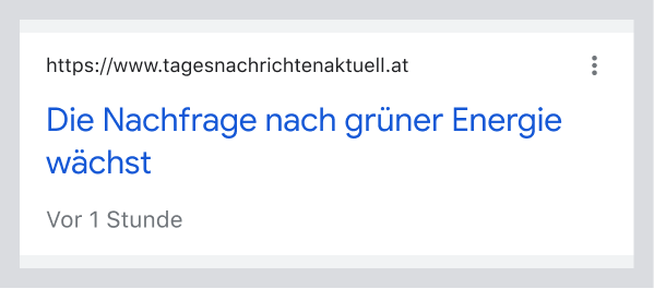 Screenshot: https://www.tagesnachrichtenaktuell.at  Die Nachfrage nach grüner Energie wächst  Vor 1 Stunde