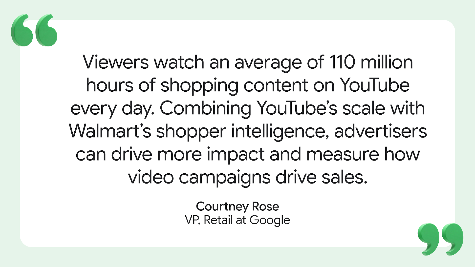 Quote from Courtney Rose, VP, Retail at Google