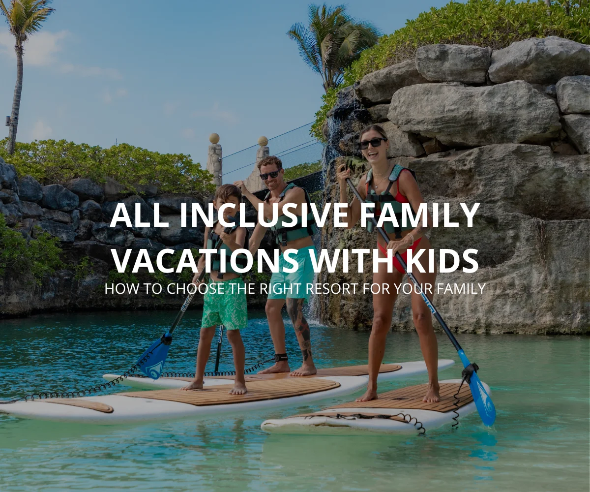 Are all inclusive family vacations worth it with kids?