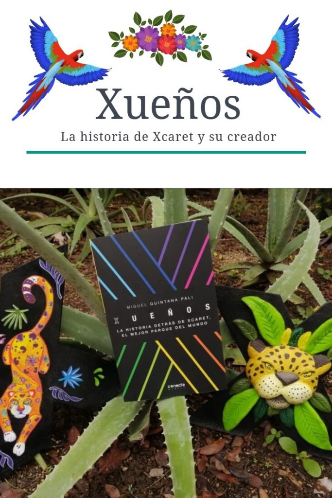 Xuenos-La-historia-de-Xcaret-y-su-creador