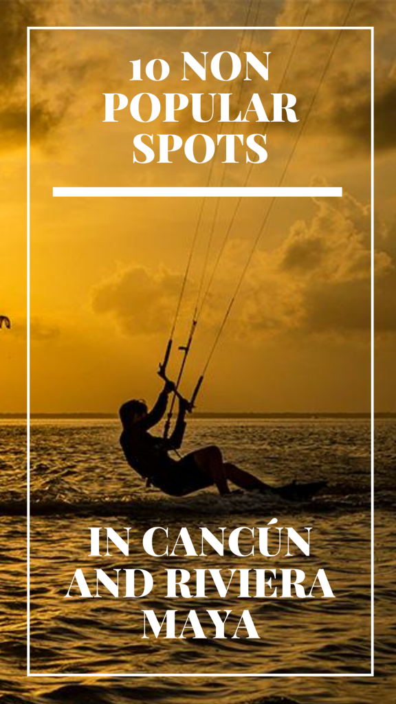 10 non popular spots in Cancún