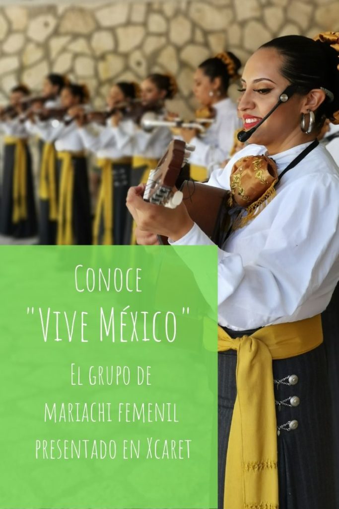 conoce-vive-mexico-mariachi-femenil-xcaret-pinterest