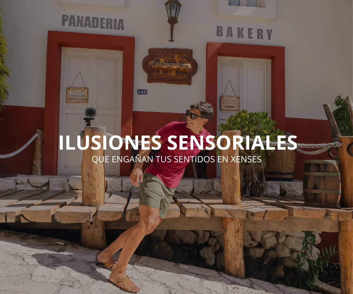 10 Ilusiones Sensoriales Para Visitar En Xenses