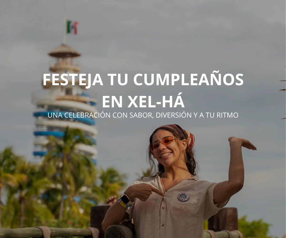 Cumpleaños En Xel-Há: Un Día Para Celebrar A Tu Manera 