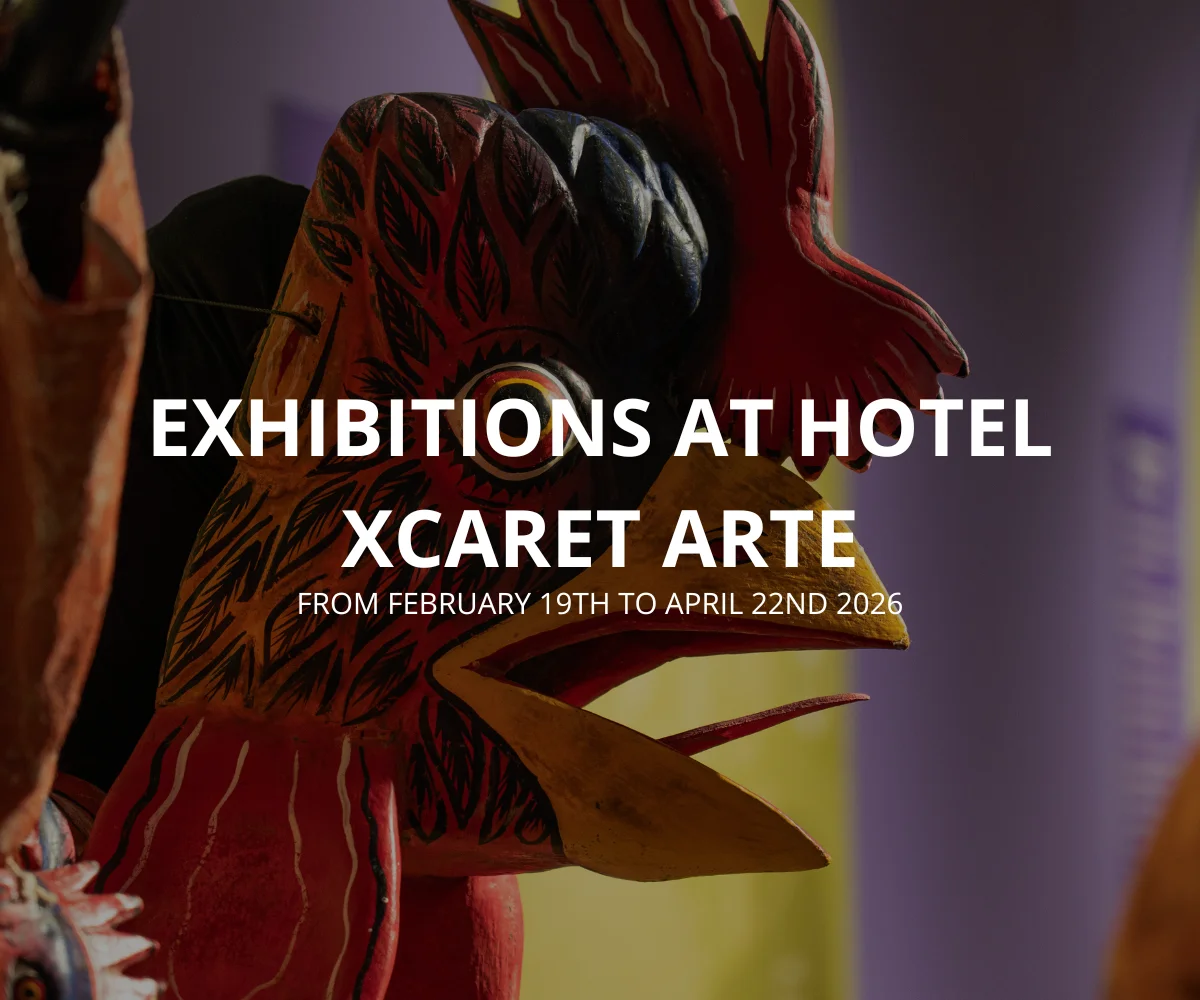 Exhibitions at Hotel Xcaret Arte: Living Art in Every Corner