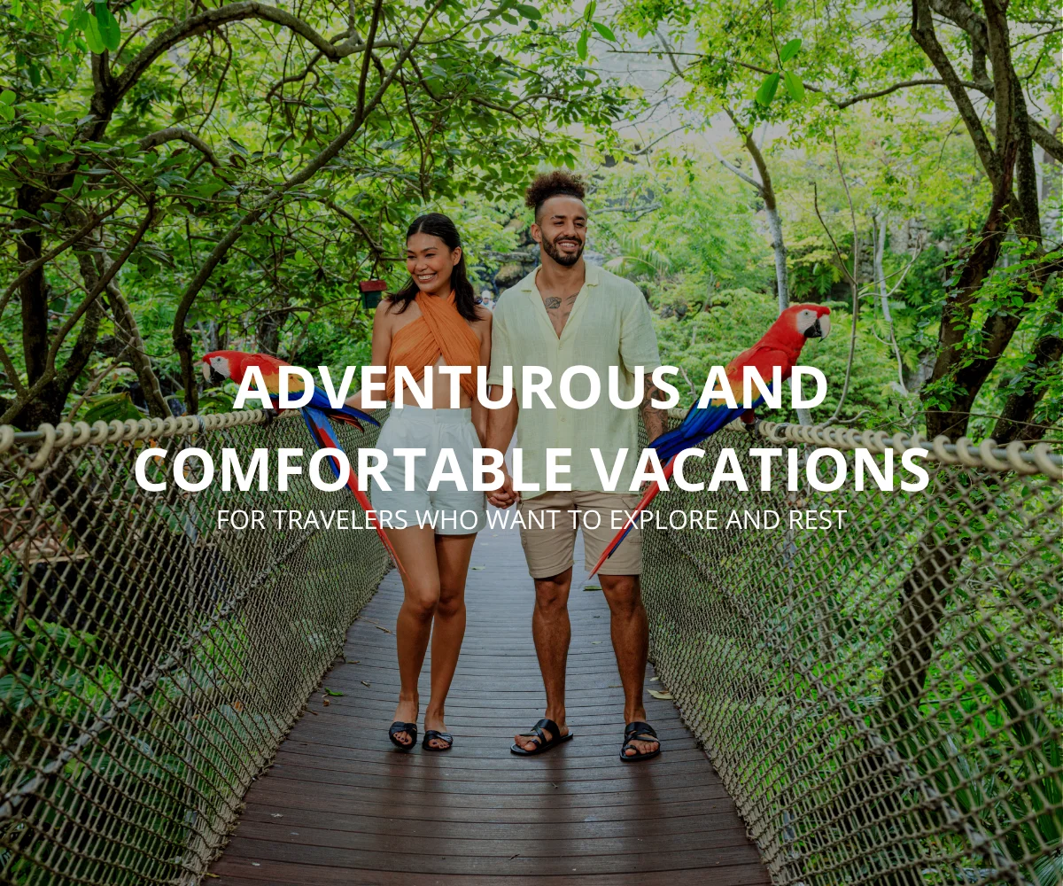 Adventure vacations for travelers who want comfort, too