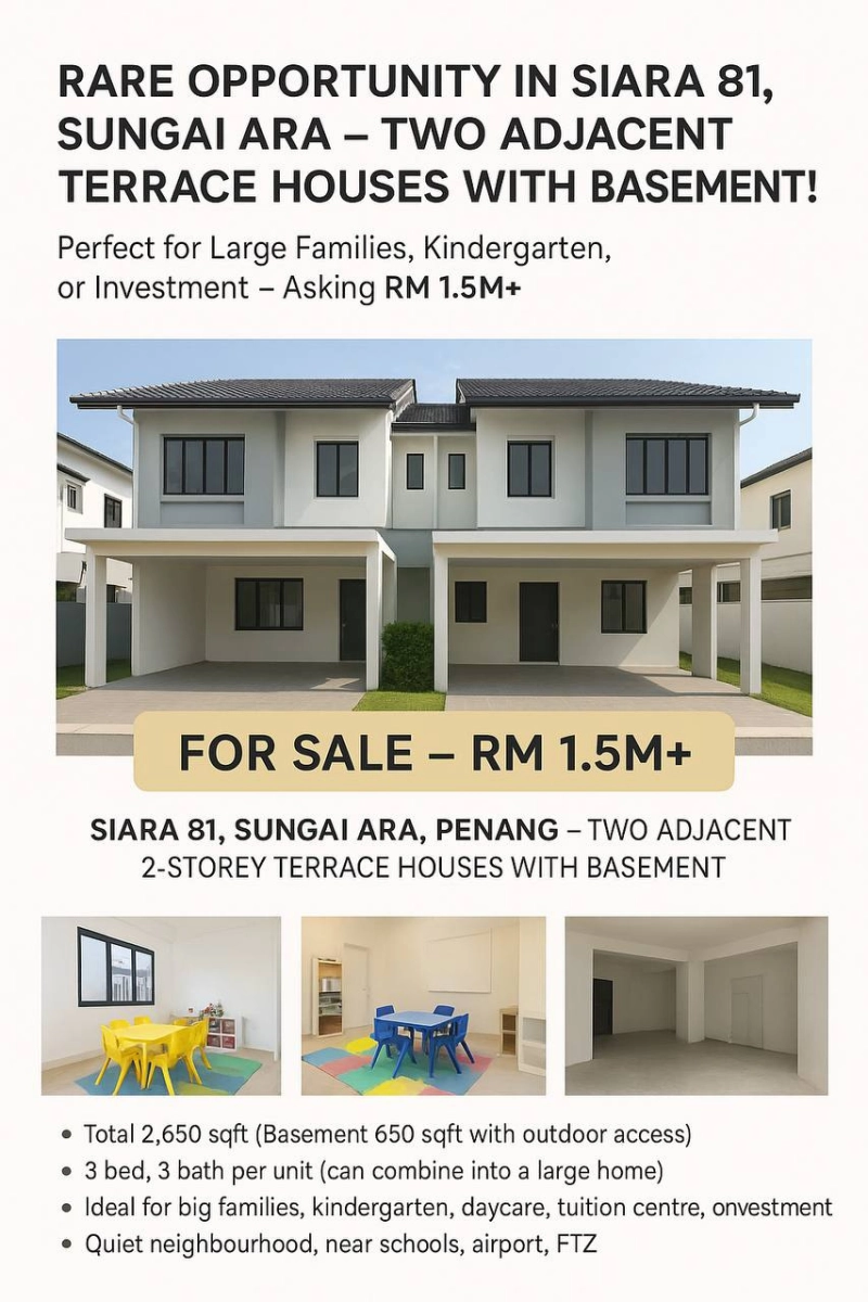 Rare Opportunity in Siara 81, Sungai Ara – Two Adjacent Terrace Houses with Basement!