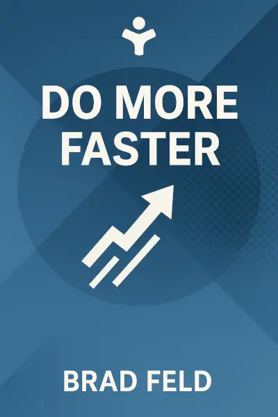 Do More Faster: Techstars Lessons to Accelerate Your Startup by Brad Feld