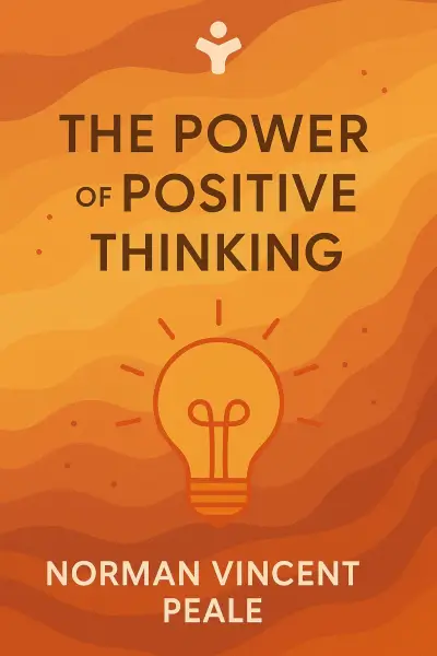 The Power of Positive Thinking by Norman Vincent Peale