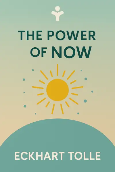 The Power of Now: A Guide to Spiritual Enlightenment by Eckhart Tolle