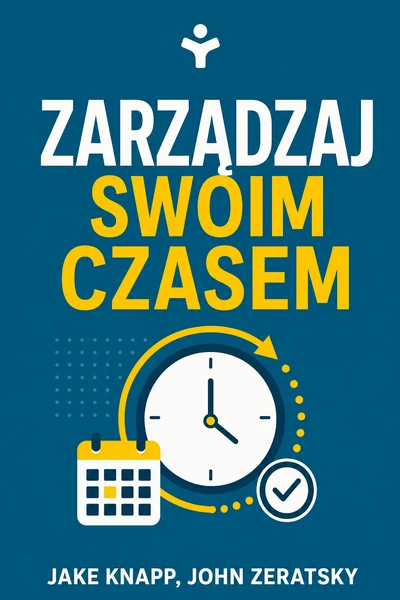 Zarządzaj swoim czasem