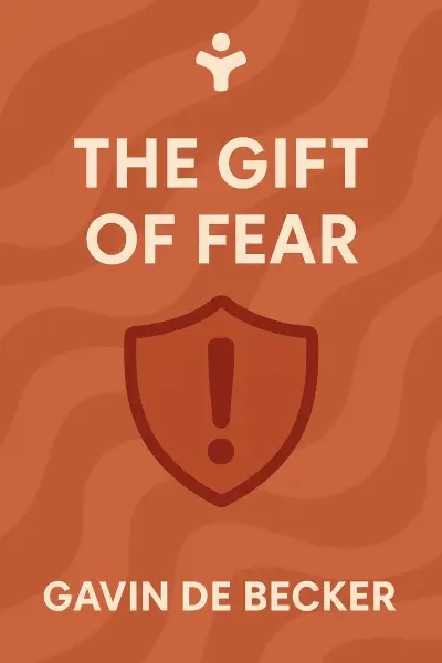 The Gift of Fear: Survival Signals That Protect Us from Violence by Gavin de Becker