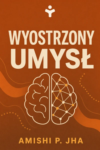Wyostrzony umysł