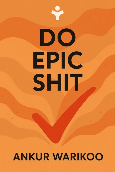 Do Epic Shit by Ankur Warikoo