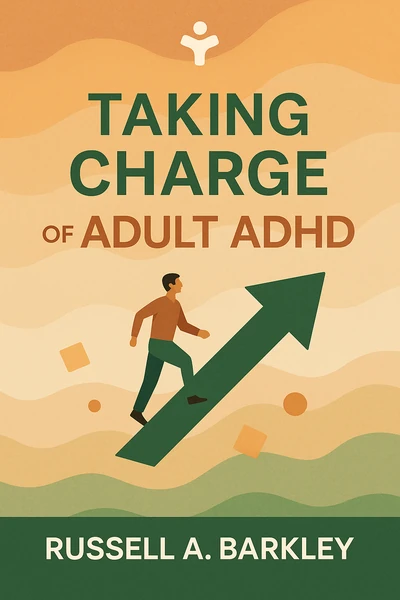 Taking Charge of Adult ADHD by Russell A. Barkley