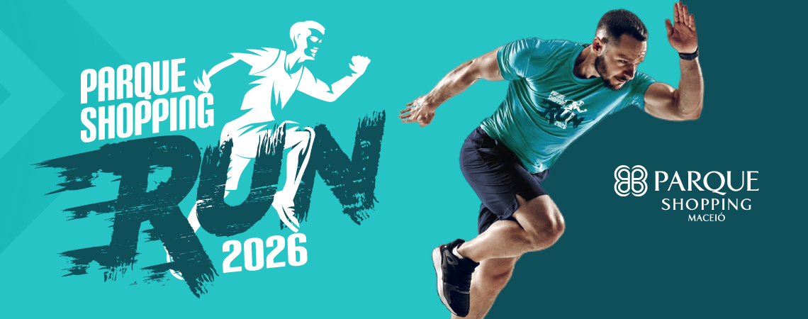PARQUE SHOPPING RUN 2026 - MACEIÓ ALAGOAS