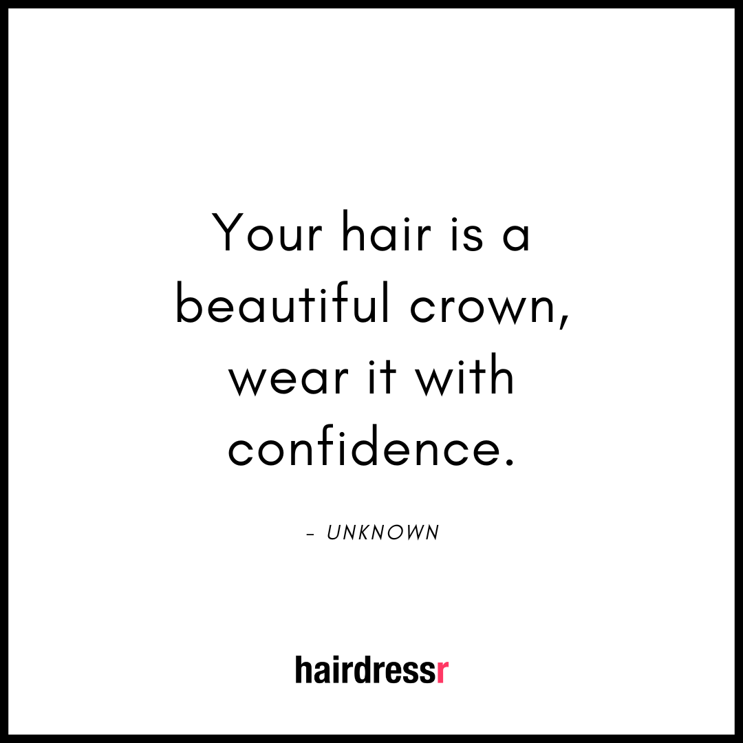 Your hair is a beautiful crown, wear it with confidence.