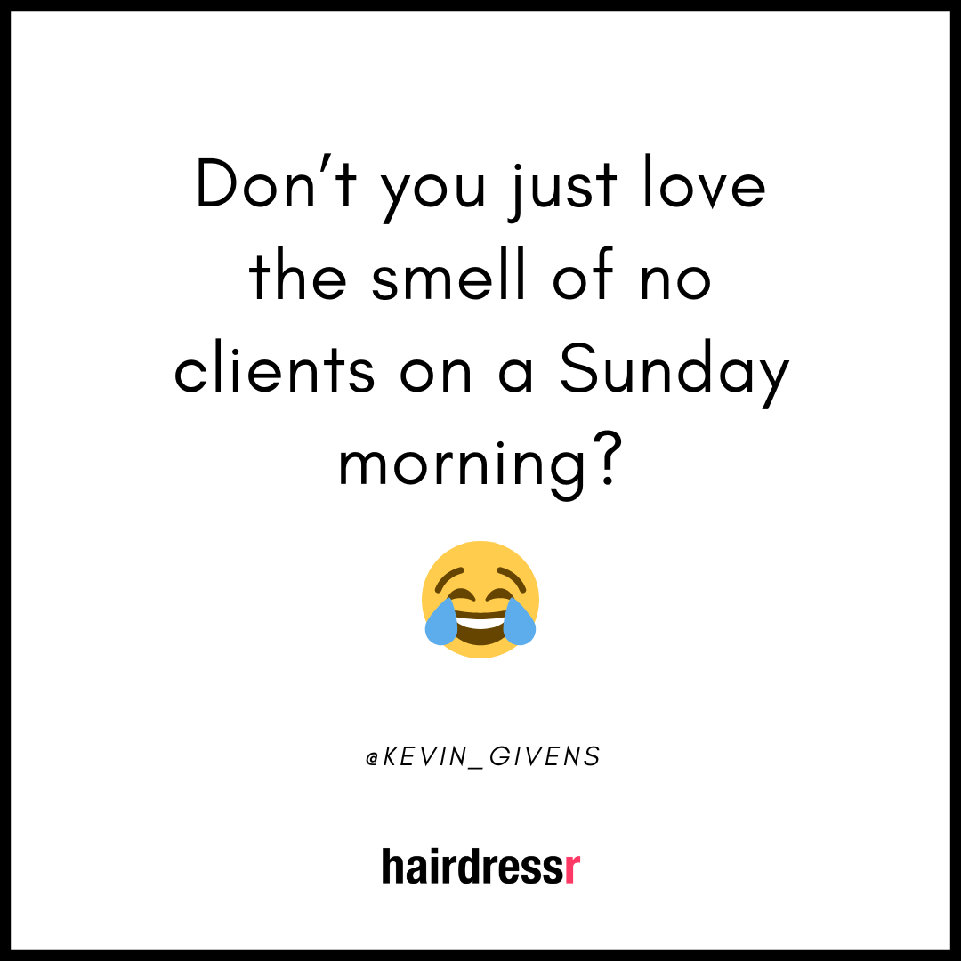 Don’t you just love the smell of no clients on a Sunday morning?