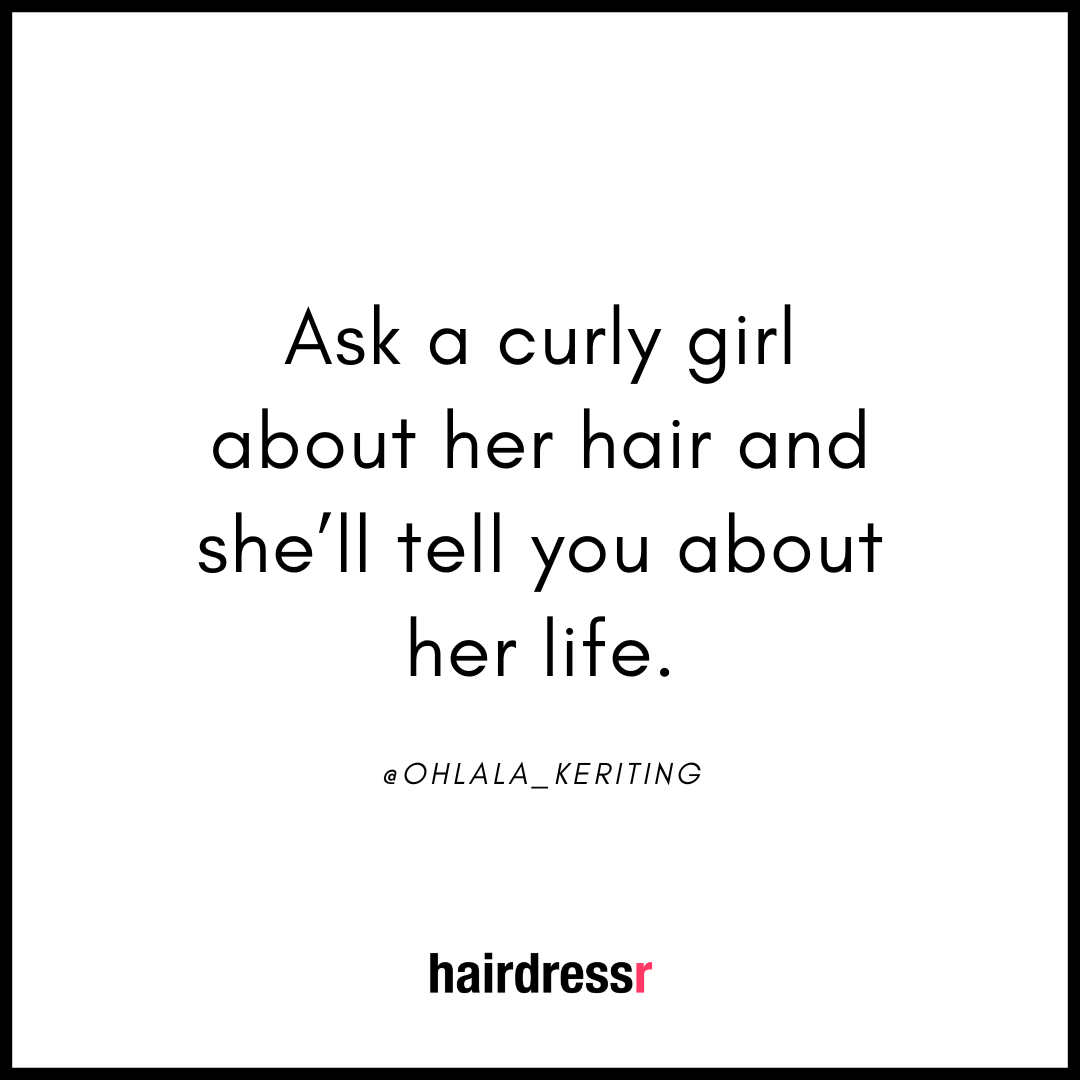 Ask a curly girl about her hair and she’ll tell you about her life.