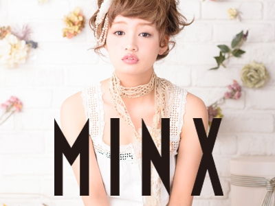 MINX 銀座店 - MINXginza style