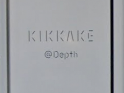 KIKKAKE@Depth