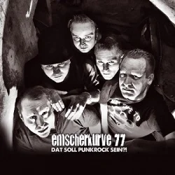 Emscherkurve 77 - Dat soll Punkrock sein?! (2011, Sunny Bastards/Broken Silence)