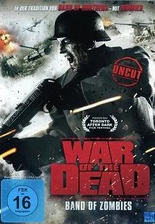 War of the Dead - Band of Zombies (LT/I/USA 2011)