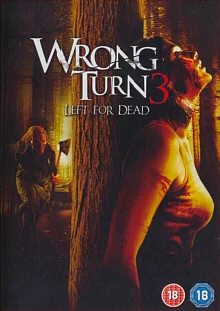 Wrong Turn 3: Left for Dead (USA 2009)
