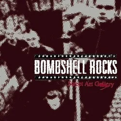 Bombshell Rocks - Street Art Gallery (1999, Sidekicks Records) — handle ...