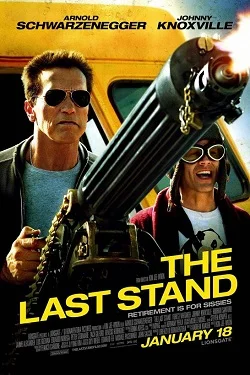 The Last Stand (USA 2013)