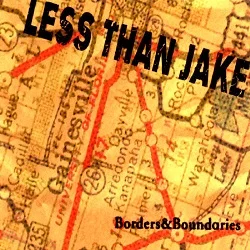 Less Than Jake - Borders & Boundaries (2000, Fat Wreck)