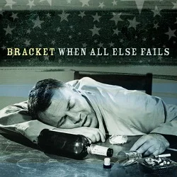 Bracket - When All Else Fails (2000, Fat Wreck)