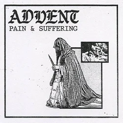 Advent - Pain & Suffering (2017, Bridge Nine Records)