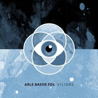 Able Baker Fox - Visions (2017, Arctic Rodeo Recordings)