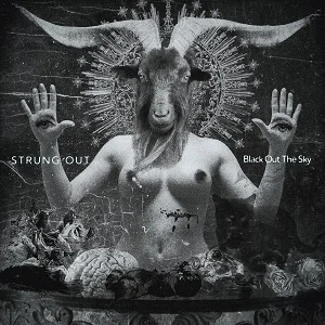 Strung Out - Black Out the Sky (2018, Fat Wreck)
