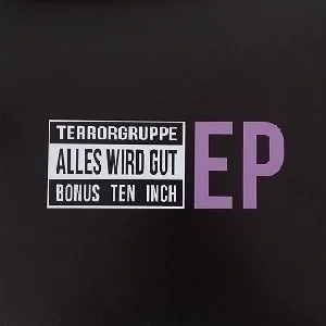 Terrorgruppe - Alles wird gut (2020, Destiny Records/Aggropop)