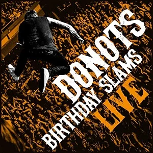 Donots - Birthday Slams Live (2020, Solitary Man Records)
