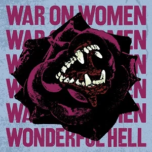 War on Women - Wonderful Hell (2020, Bridge Nine Records)