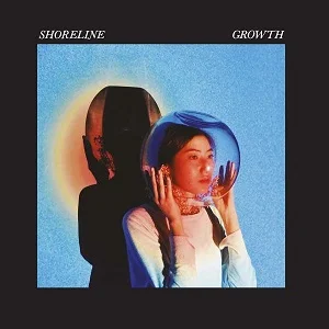 Shoreline - Growth (2022, End Hits Records)